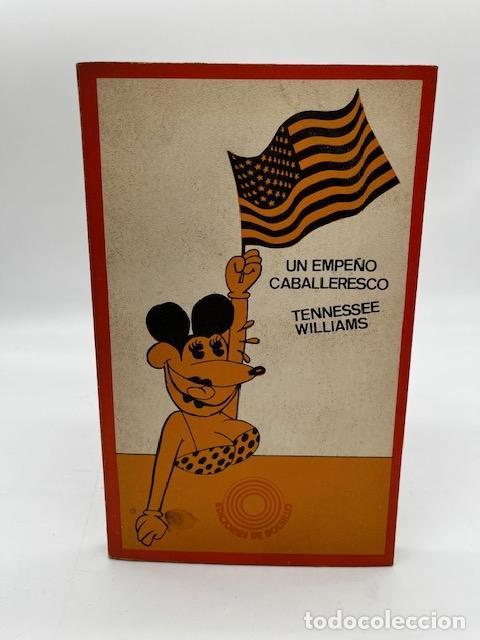 B&uuml;cher: WILLIAMS, Tennessee. - Un empe&ntilde;o caballeresco y otros relatos.