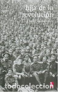 books: Hija de la Revoluci&oacute;n y otras narraciones. Introducci&oacute;n de Floyd Dell. Traducci&oacute;n de Francisco Lona