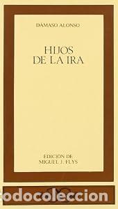 Libros: Hijos de la ira - D&aacute;maso Alonso