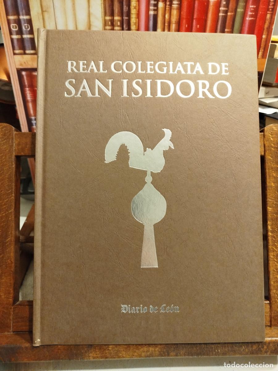 Libros: Real Colegiata de San Isidoro: relicario de la monarqu&iacute;a leonesa - VV. AA
