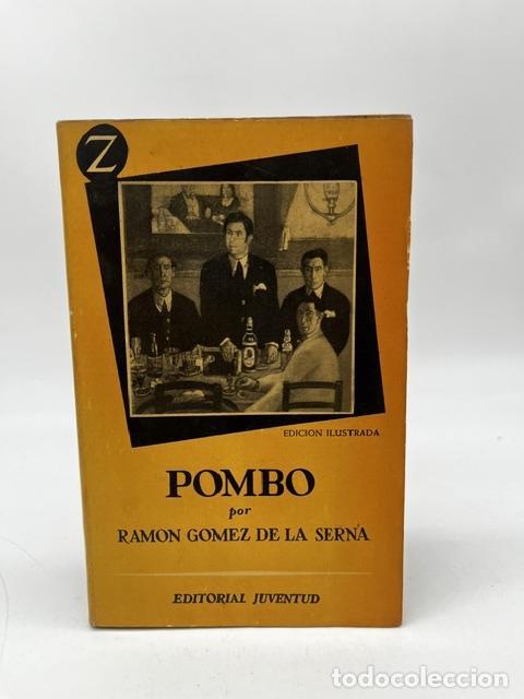 Libros: G&Oacute;MEZ DE LA SERNA, Ram&oacute;n. - Pombo.