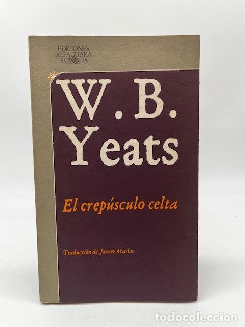 Libros: YEATS, William Butler. - El crep&uacute;sculo celta. - Foto 1