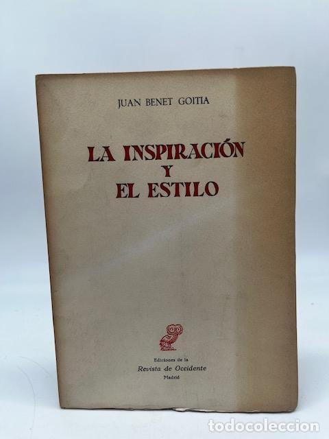 Livres: BENET, Juan. - La inspiraci&oacute;n y el estilo.