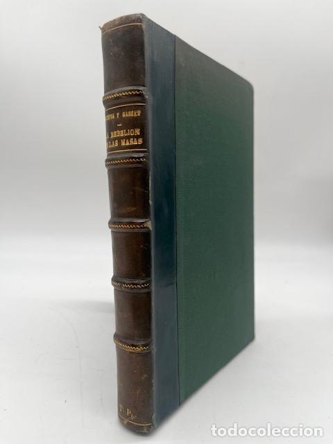 Livres: ORTEGA Y GASSET, Jos&eacute;. - La rebeli&oacute;n de las masas.