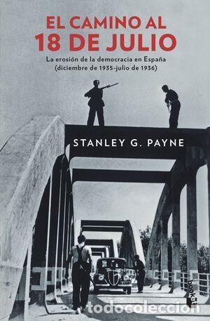 Libros: El camino al 18 de julio - Payne, Stanley G - Foto 2