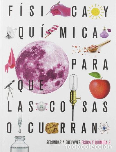 Libri di seconda mano: Proyecto: Para que las cosas ocurran - F&iacute;sica y Qu&iacute;mica 3- 9788414022917