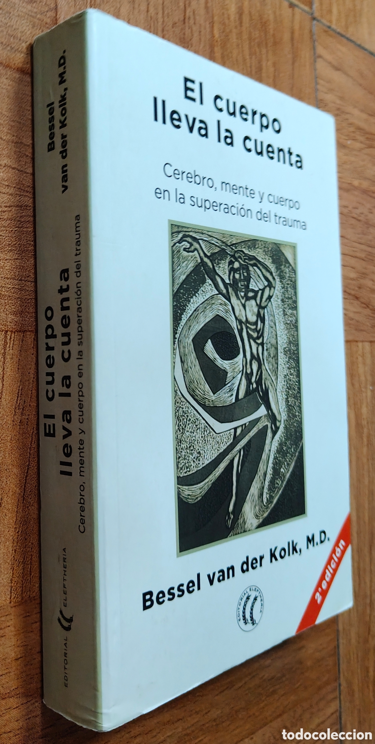 Libros: El Cuerpo lleva la cuenta - Bessel Van Der Kolk