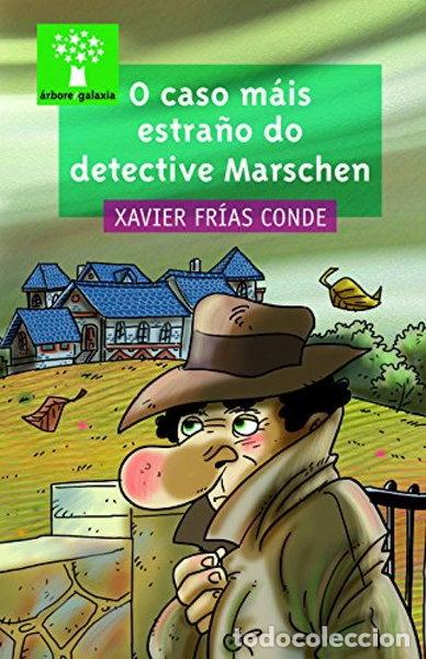 B&uuml;cher: O caso m&aacute;is estra&ntilde;o do detective Marschen- 9788498654646