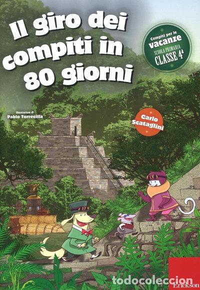 Livres: Il giro dei compiti in 80 giorni - Classe quarta- 9788859011040