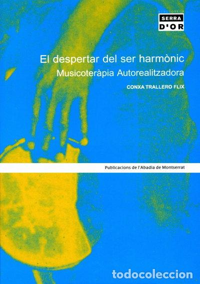 Livres: El despertar del ser harm&ograve;nic. Musicoter&agrave;pia Autorealitzadora- 9788484156017