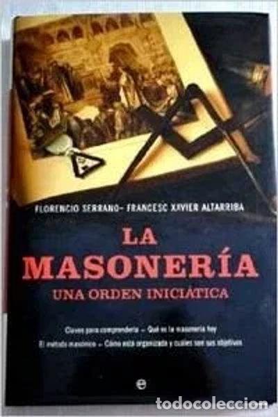 Libros: La Masoner&iacute;a. Una Orden Inici&aacute;tica- 9788497345446