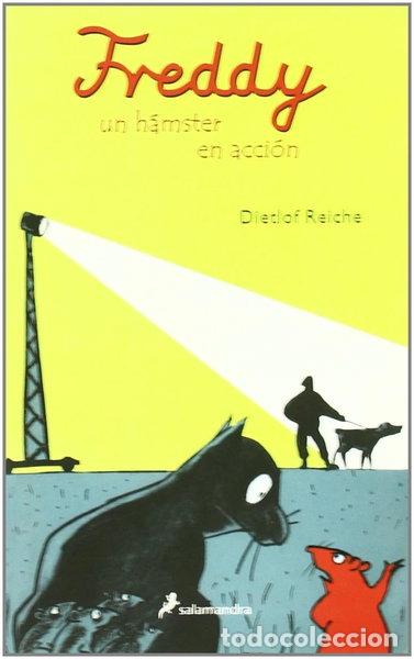Libros: Freddy, un h&aacute;mster en acci&oacute;n- 9788478888580