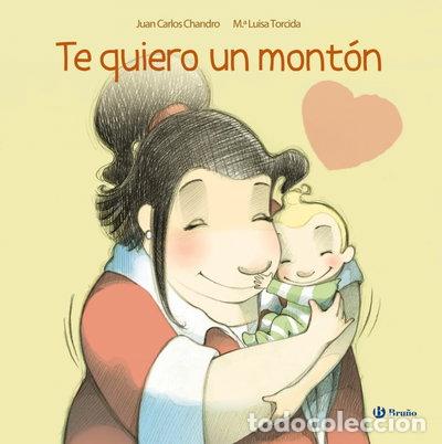 Libros: Te quiero un mont&oacute;n- 9788421687666 - Foto 1