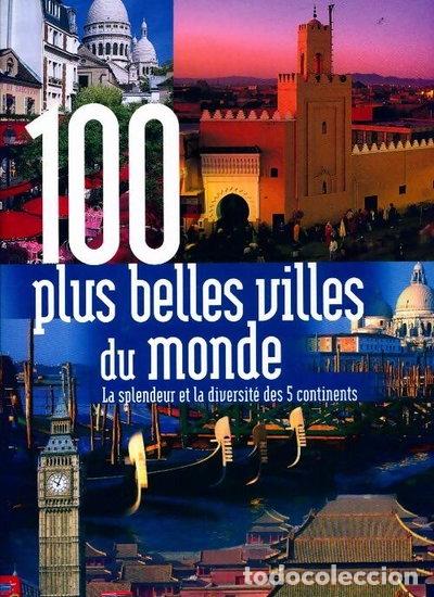 Libros: 100 plus belles villes du monde- 9782743446277