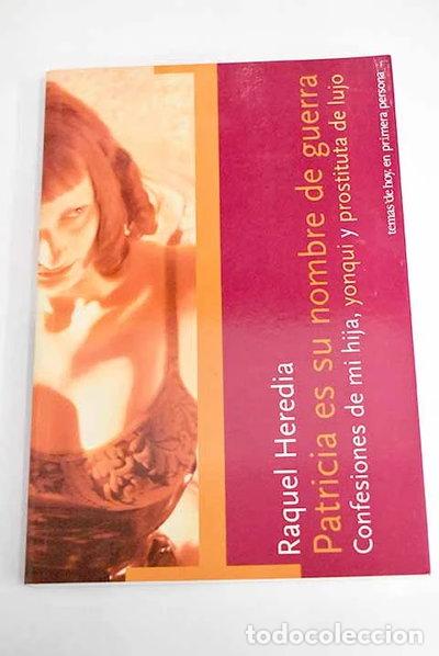 Libri di seconda mano: Patricia es su nombre de guerra- 9788484602002