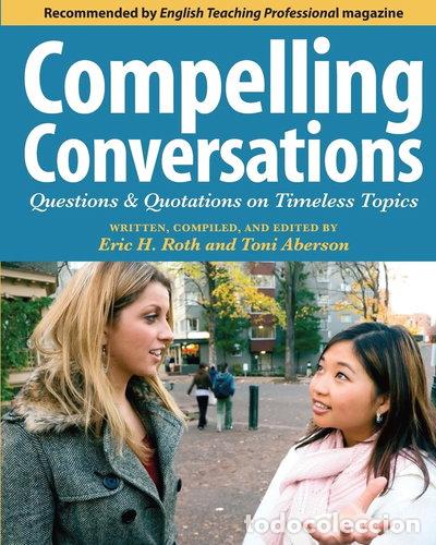 Libros: Compelling Conversations: Questions and Quotations on Timeless Topics- 9780982617809