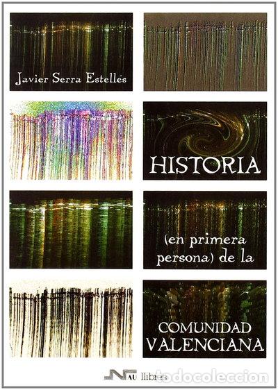 Libros: Historia (en primera persona) de la Comunidad Valenciana- 9788476424742