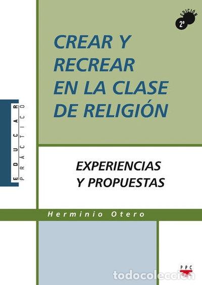 Livros em segunda m&atilde;o: Crear y recrear en la clase de religi&oacute;n- 9788428817219