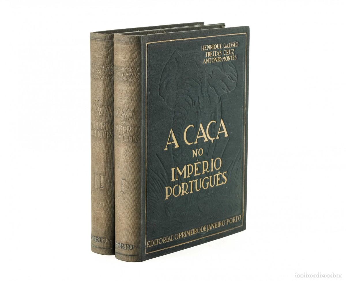 Libri di seconda mano: A Ca&ccedil;a no Imp&eacute;rio Portugu&ecirc;s &mdash; Henrique Galv&atilde;o &mdash; 2 volumes