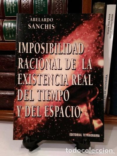 B&uuml;cher: Imposibilidad racional de la existencia real del tiempo y del espacio- 9788488523310