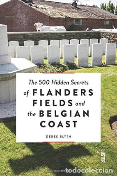 Libros: The 500 Hidden Secrets of Flanders Fields and the Belgian Coast- 9789460581281