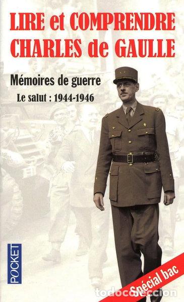 Libros: Lire et comprendre Charles de Gaulle: M&eacute;moires de guerre - Le salut : 1944-1946- 9782266206020