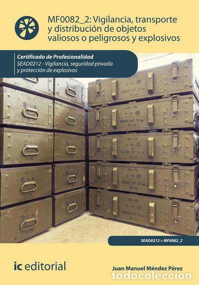 B&uuml;cher: Vigilancia, transporte y distribuci&oacute;n de objetos valiosos o peligrosos y expl...- 9788411843645