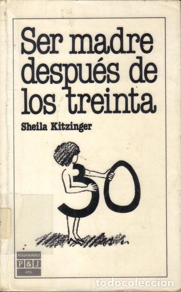 Livres: Ser madre despu&eacute;s de los treinta- 9788401901539
