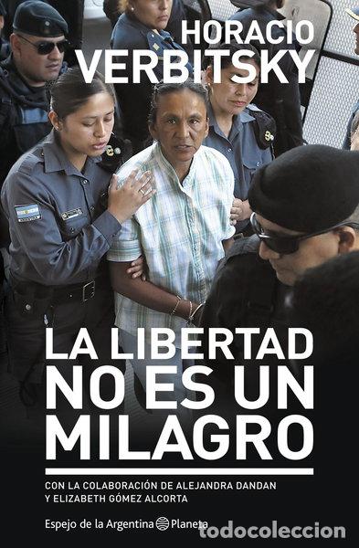 Livres: La libertad no es un milagro- 9789504959649