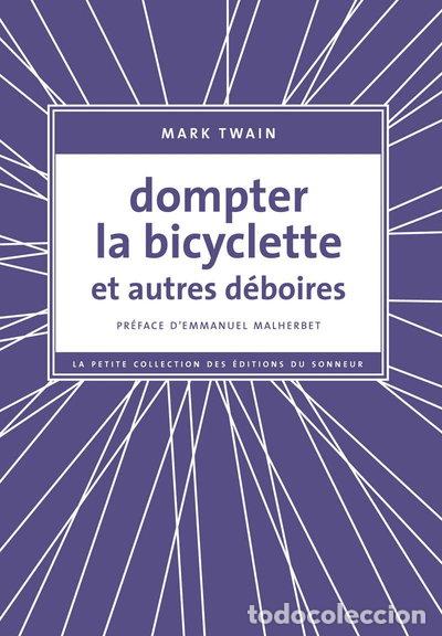 Livros em segunda m&atilde;o: Dompter la bicyclette et autres d&eacute;boires- 9782916136370