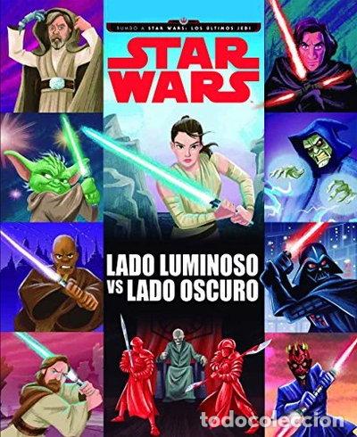 Livros em segunda m&atilde;o: Star Wars. Rumbo a Star Wars: Los &uacute;ltimos Jedi. Lado luminoso vs lado oscuro- 9788408178781