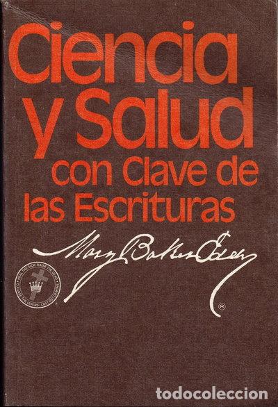 Libri di seconda mano: Ciencia y salud con clave de las escrituras- 9780879522698