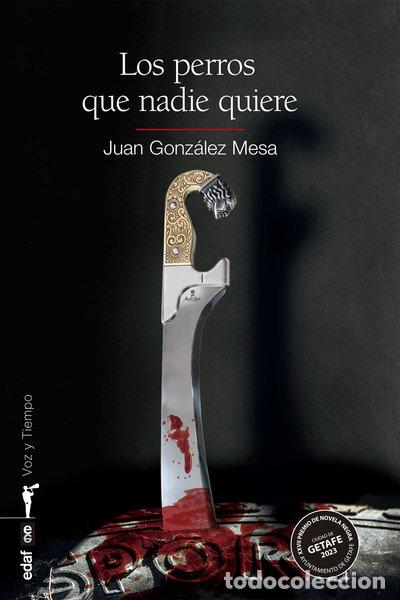 Libros: Los perros que nadie quiere- 9788441442696