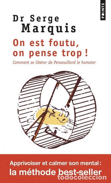 Libros: On est foutu, on pense trop !- 9782757857489