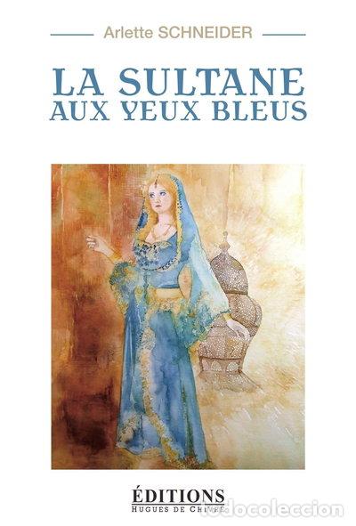 Libros: La sultane aux yeux bleus- 9782916043975