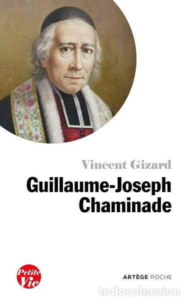 Libros: Petite vie de Guillaume-Joseph Chaminade- 9791033609506