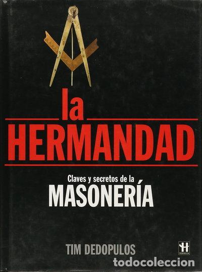 Libros: La Hermandad. Claves y secretos de la masoner&iacute;a- 9788479278038