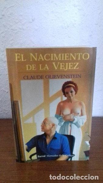 Livres: El nacimiento de la vejez- 9788432216022