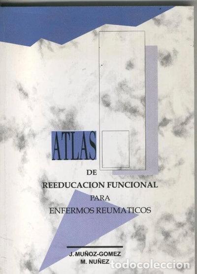 Libri di seconda mano: Atlas de reeducacion funcional para enfermos reumaticos- 9788478850198