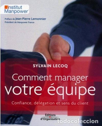 B&uuml;cher: Comment manager votre &eacute;quipe- 9782708136878
