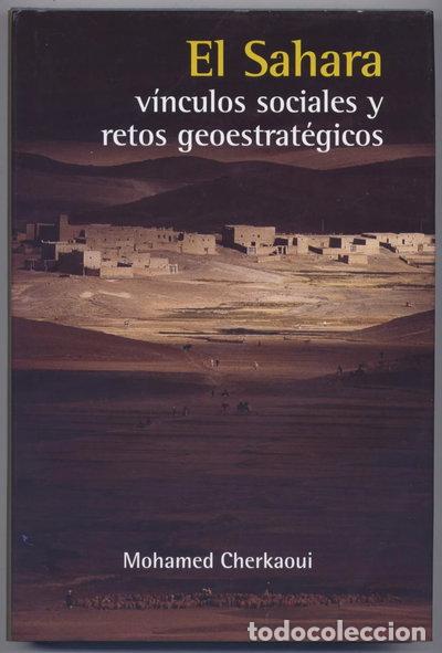 Libros: El Sahara, V&iacute;nculos Sociales y Retos Geoestrat&eacute;gicos- 9781905622177