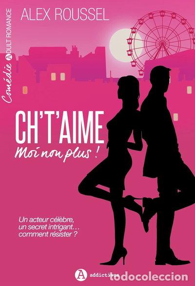 Libros: Ch't'aime moi non plus !- 9782371262508