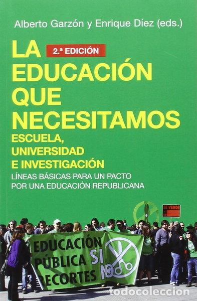 Libros: La educaci&oacute;n que necesitamos- 9788496797888