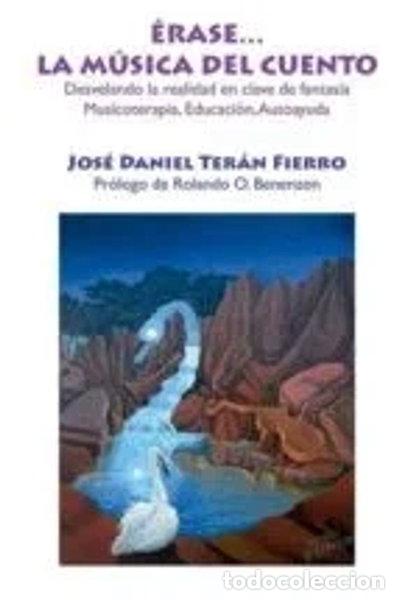 Libros: &Eacute;rase ... la m&uacute;sica del cuento- 9788416316304