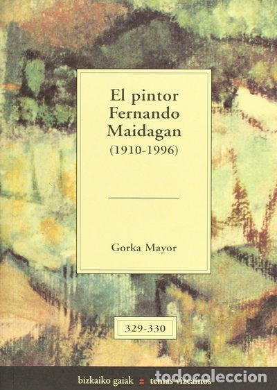 Libros: El pintor Fernando Maidagan (1910-1996)- 9788480562119