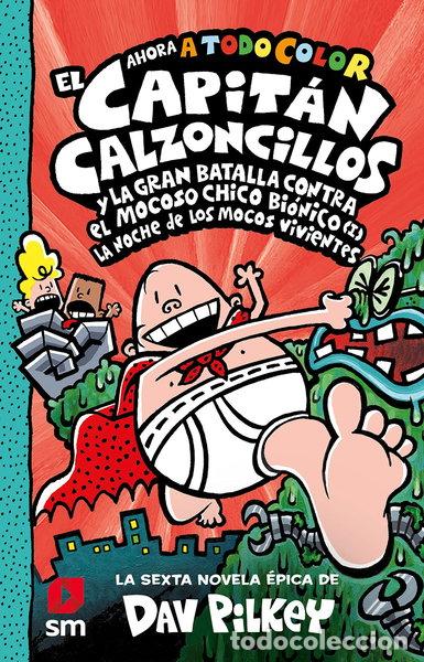 Libros: El Capit&aacute;n Calzoncillos y la gran batalla contra el mocoso chico bi&oacute;nico- 9788413922171