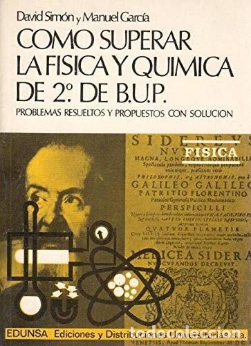Libros: C&oacute;mo superar la f&iacute;sica y qu&iacute;mica de 2&ordm; de B.U.P.- 9788485257331