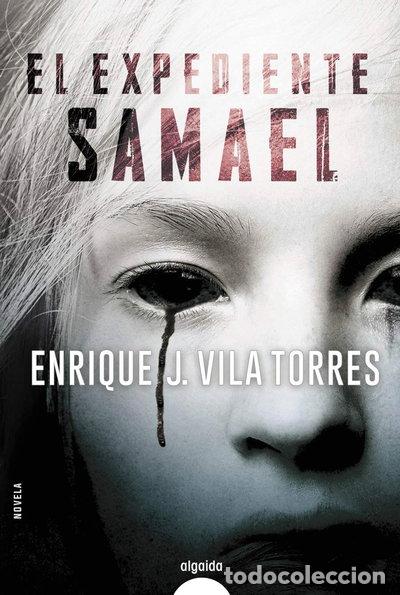 Libros: El expediente Samael- 9788491891314