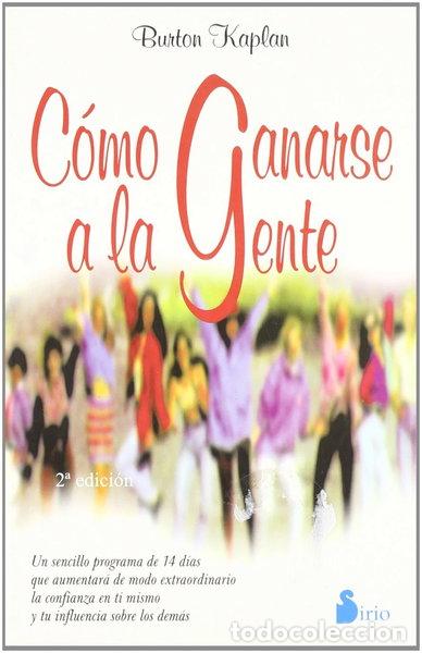 Libros: C&oacute;mo ganarse a la gente- 9788478082551