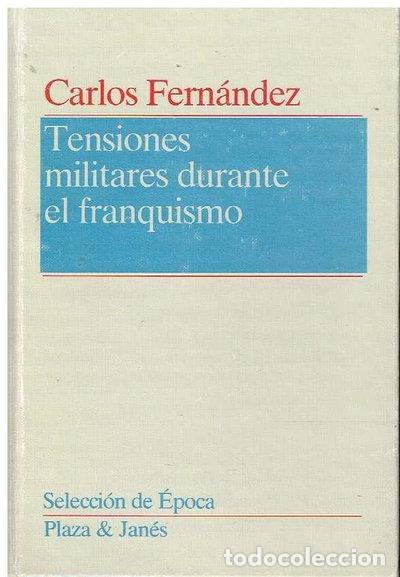 Livres: Tensiones militares durante el franquismo- 9788401332784